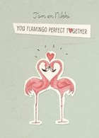 huwelijk kaarten you flamingo perfect together